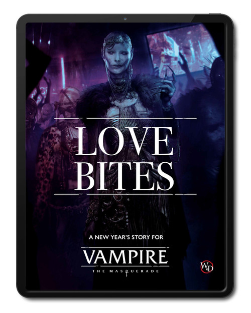 Love Bites: A Vampire: The Masquerade New Year's Eve Story