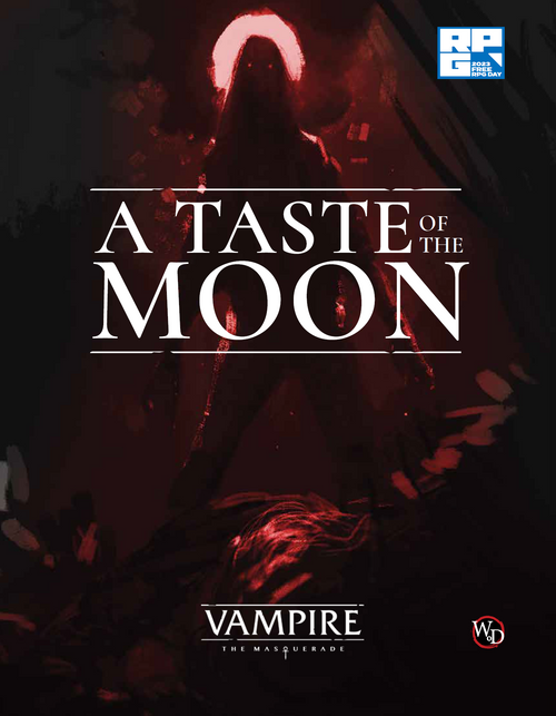 Vampire: The Masquerade 5th Edition A Taste of the Moon Story